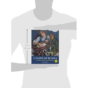 A Taste of Russia: A Cookbook of Russia Hospitality