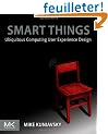 Smart Things: Ubiquitous Computing User Experience Design