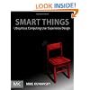 Smart Things: Ubiquitous Computing User Experience Design