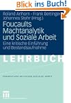 Foucaults Machtanalytik und Soziale A...