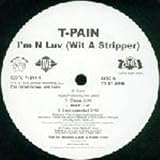 T-Pain - Im N Luv - [12"]