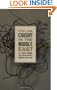 Caught in the Middle East: U.S. Policy toward the Arab-Israeli Conflict, 1945-1961