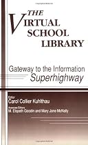 The Virtual School Library: Gateways to the Information Superhighway