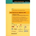 Vom Buch bis zur digitalen Welt - Ausbildung im Verlag: Ein Wegweiser f�r Medienkaufleute Digial und Print