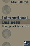 International business : strategy and operations