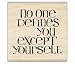 You Define Yourself Wood Mounted Rubber Stamp