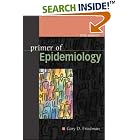 Click here to buy Primer of Epidemiology by  Gary D. Friedman.