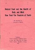 cover of Natural food and the Health of Body and Mind: Raw Food - The Fountain of Youth