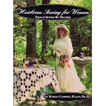 Heirloom Sewing for Women: With Free Supplement