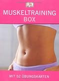 Muskeltraining-Box - &Uuml;bungskarten: Mit 52 &Uuml;bungskarten - Joan Pagano
