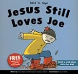 Jesus still loves Joe