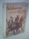 Produkt-Bild: Otto Kampe: Feldherren gegen Rom