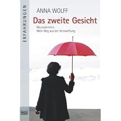 Das zweite Gesicht: Neurodermitis. Mein Weg aus der Verzweiflung
