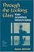 Through the Looking Glass: Women and Borderline Personality Disorder (New Directions in Theory & Psychology)
