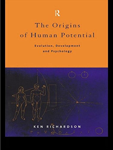 The Origins of Human Potential: Evolution, Development and Psychology