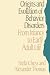 Book Origins and Evolution of Behavioral Disorders: From Infancy to Adult Life