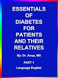 Essentials of Diabetes - Part 1. English. Dr. Anup, MD Teaches Series