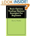 Basic Options Trading: Options Strategies For Beginners