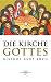 Die Kirche Gottes: Gemeinschaft im Geheimnis des Glaubens