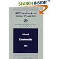 IARC Handbooks of Cancer Prevention: Volume 2: Carotenoids (IARC Handbooks of Cancer Prevention) by  IARC Working Group on the Evaluation of Cancer Preventive Agents