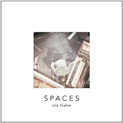 Nils Frahm - Spaces - Zortam Music