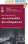 The Politics of Sustainable Development: Theory, Policy, and Practice within the European Union (Environmental Politics)