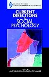 Current Directions in Social Psychology (Readings from the American Psychological Society)