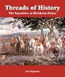 Threads of history : the tapestries at Blenheim Palace