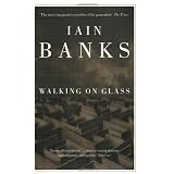 Walking On Glassby Iain Banks