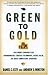 Green to Gold: How Smart Companies Use Environmental Strategy to Innovate, Create Value, and Build Competitive Advantage