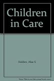 Children in care : the Association of Directors of Social Services guide to personal social services legislation