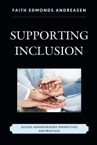 Supporting Inclusion: School Administrators' Perspectives and Practices