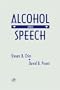 Alcohol and Speech