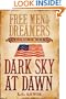 Dark Sky at Dawn (Free Men and Dreamers, 1)