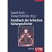Handbuch der britischen Kulturgeschichte: Daten, Fakten, Hintergr�nde von der r�mischen Eroberung bis heute (Uni-Taschenb�cher L)