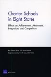 Charter Schools in Eight States: Effects on Achievement, Attainment, Integration, and Competition