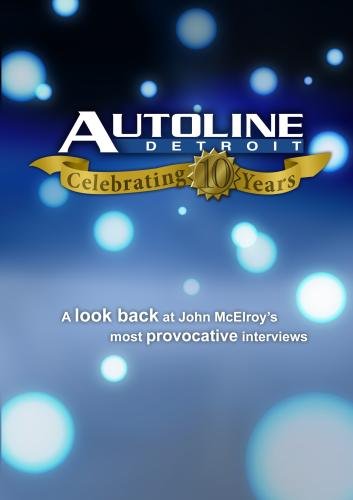 Autoline Detroit: Celebrating 10 Years