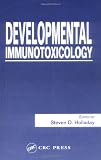 Developmental Immunotoxicology Developmental Immunotoxicology