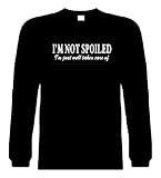 Best Price Funny Long Sleeve T-Shirts (I'M NOT SPOILED I'm just well taken care of) Humorous Hilarious Crazy Slogans & Comical Sayings Lol Tee Shirt; Great Gift Ideas for Adults, Men, Women, Boys, Youth, & Teens; Cool Quotes Collectible Novelty Shirts