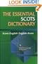 The Essential Scots Dictionary: Scots/English -English/Scots (Scots Language Dictionaries)