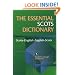 The Essential Scots Dictionary: Scots/English -English/Scots (Scots Language Dictionaries)