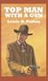 Top Man with a Gun: A Western Story (Sagebrush Westerns)