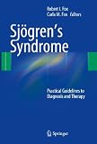 Sjogren s Syndrome: Practical Guidelines to Diagnosis and Therapy: Pathogenesis and Therapy