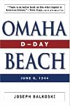 Omaha Beach: D-Day, June 6, 1944