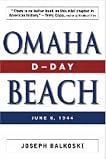 Omaha Beach: D-Day, June 6, 1944