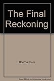 The final reckoning