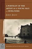 A Portrait of the Artist as a Young Man and Dubliners (Barnes &amp; Noble Classics)
