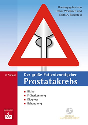 Der große Patientenratgeber Prostatakrebs (German Edition)