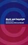 Music and Copyright Music and Copyright