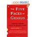 The Five Faces of Genius: Creative Thinking Styles to Succeed at Work